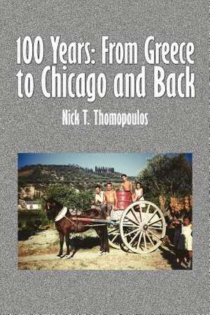 100 Years de Nick T. Thomopoulos