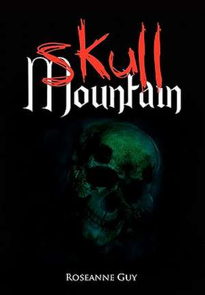 Guy, R: Skull Mountain