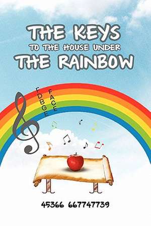 The Keys to the House Under the Rainbow de 45366 667747739