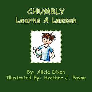 Chumbly Learns a Lesson de Alicia Monique Dixon