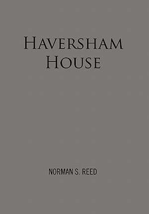 Reed, N: Haversham House