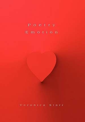 Poetry Emotion de Veronica Starr