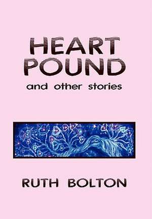 Heart Pound de Ruth Bolton