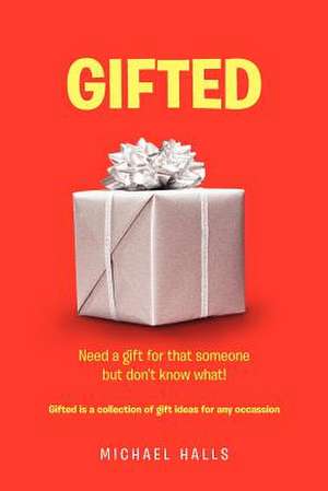 GIFTED de Michael Halls