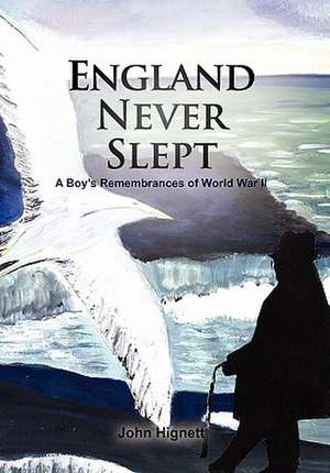 England Never Slept de John Hignett