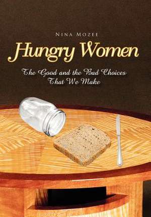 Hungry Women de Nina Mozee