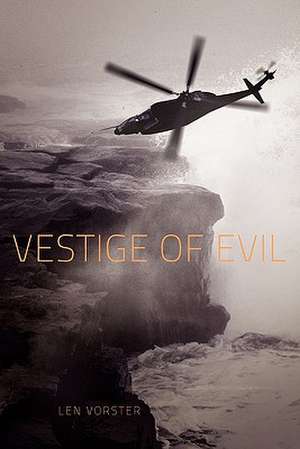 Vestige of Evil de Len Vorster