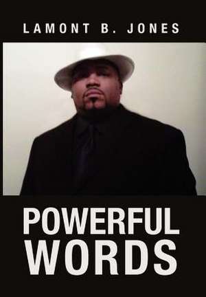 Powerful Words de Lamont B. Jones