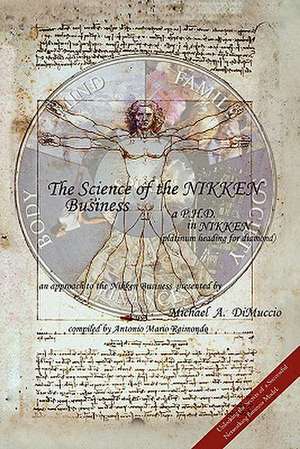 The Science of the Nikken Business de Antonio Mario Raimondo