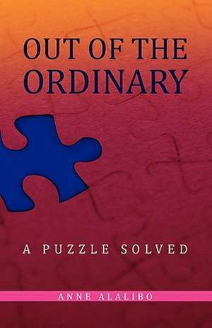 Out of the Ordinary de Anne Alalibo