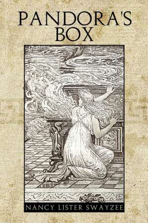 Pandora's Box de Nancy Lister Swayzee