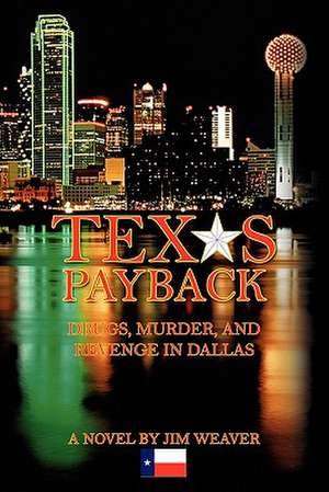 Texas Payback de Jim Weaver