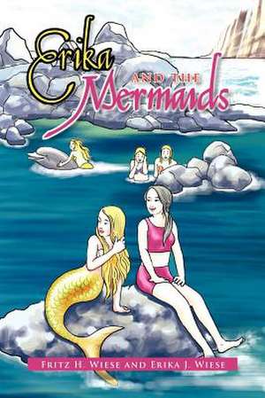 Erika and the Mermaids de Fritz H. Wiese