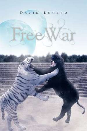 Free War de David Lucero