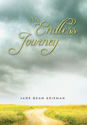 An Endless Journey de Jade Dean Krieman