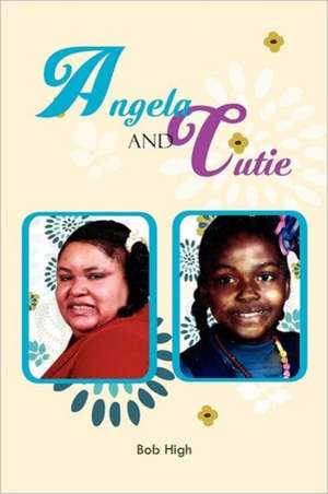 Angela and Cutie de Bob High