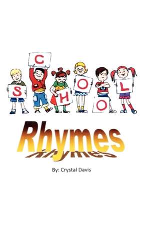 School Rhymes de Crystal Davis