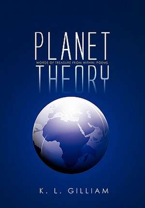 Planet Theory de K. L. Gilliam