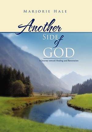 Hale, M: Another Side of God