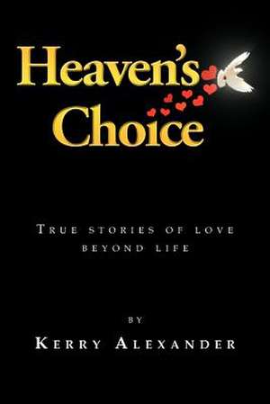 Heaven's Choice de Kerry Alexander