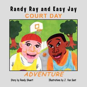 Randy Ray and Easy Jay de Randy Shuert