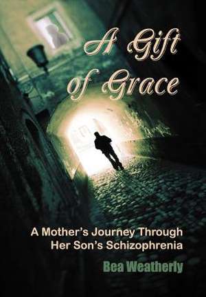 A Gift of Grace de Bea Weatherly