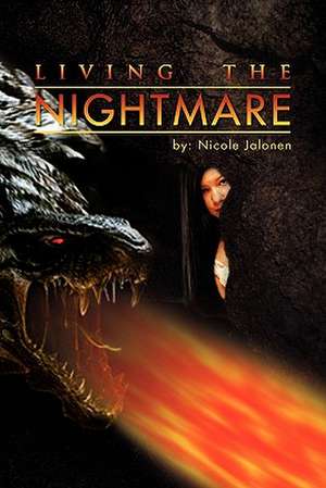 Living the Nightmare de Nicole Jalonen