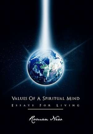 Values of a Spiritual Mind de Roman New