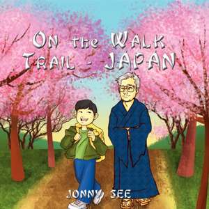 On the Walk Trail - Japan de Jonny See