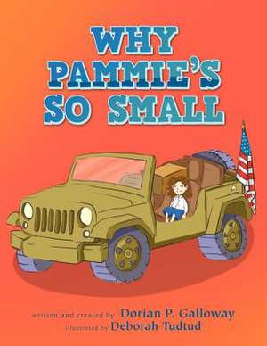 Why Pammie's So Small de Dorian P. Galloway