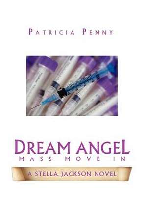 Dream Angel Mass Move in de Patricia Penny