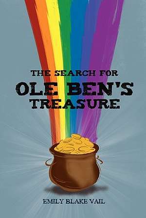 The Search for Ole Ben's Treasure de Emily Blake Vail