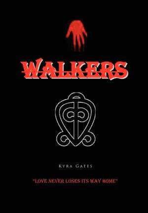 Walkers de Kyra Gates