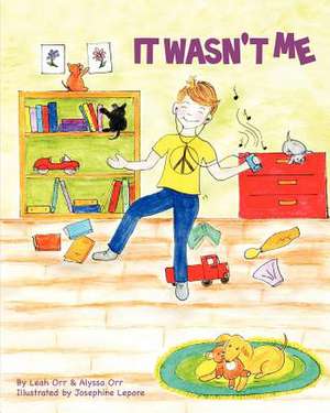 It Wasn't Me de Leah Orr