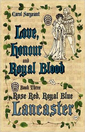 Love, Honour and Royal Blood de Carol Sargeant