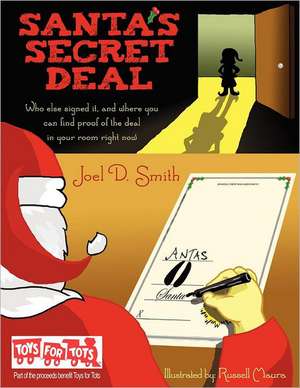 Santa's Secret Deal de Joel D. Smith