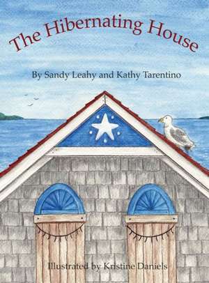 The Hibernating House de Sandy Leahy