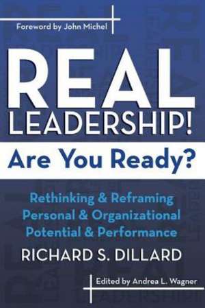 Real Leadership! Are You Ready? de Richard S. Dillard