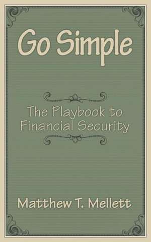 Go Simple de Matthew T. Mellett