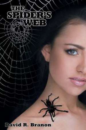 The Spider's Web de David R. Branon