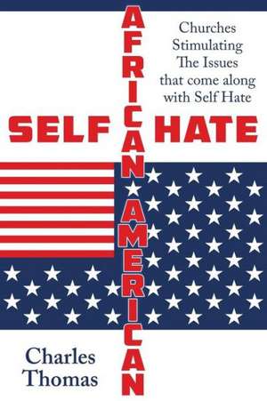 Self Hate de Charles Thomas