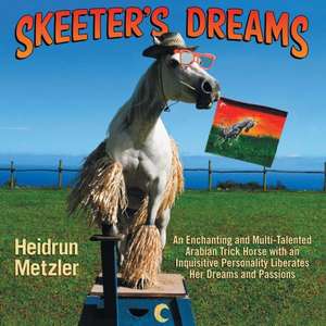 Skeeter's Dreams de Heidrun Metzler