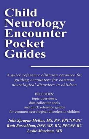 Child Neurology Encounter Pocket Guides de Julie Sprague-McRae