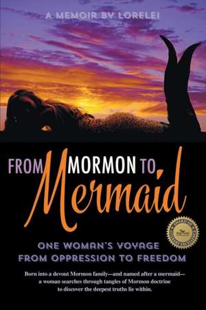 From Mormon to Mermaid de Lorelei