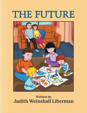 The Future de Judith Weinshall Liberman