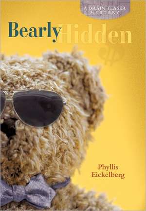 Bearly Hidden de Phyllis Eickelberg