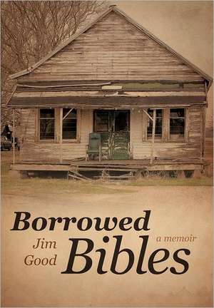 Borrowed Bibles de Jim Good