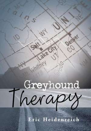 Greyhound Therapy de Eric Heidenreich