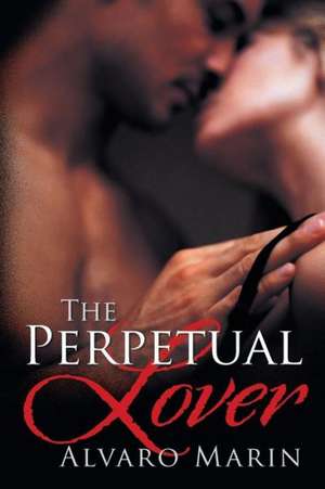 The Perpetual Lover de Alvaro Marin