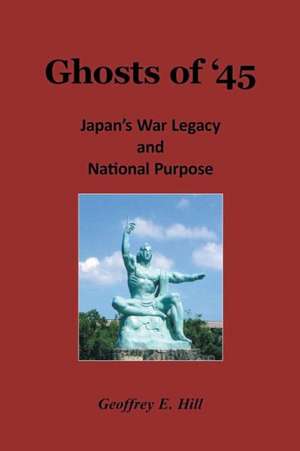 Ghosts of '45 de Geoffrey E. Hill